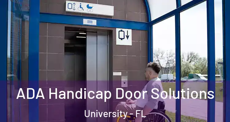  ADA Handicap Door Solutions University - FL
