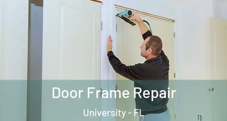  Door Frame Repair University - FL