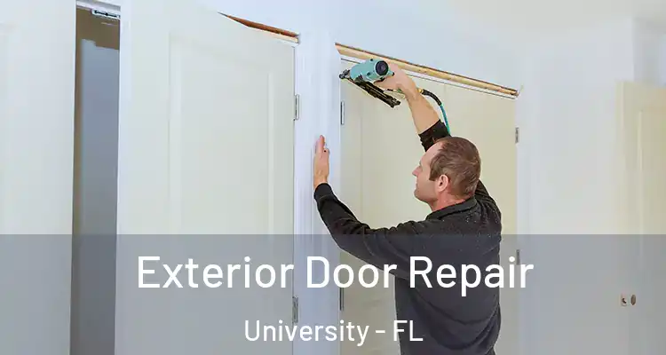  Exterior Door Repair University - FL