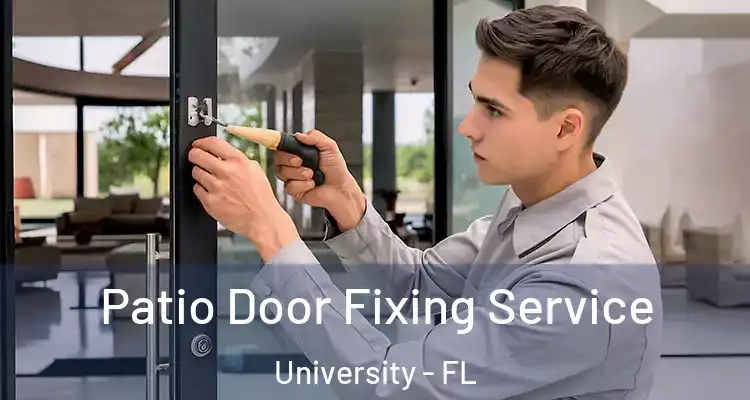  Patio Door Fixing Service University - FL