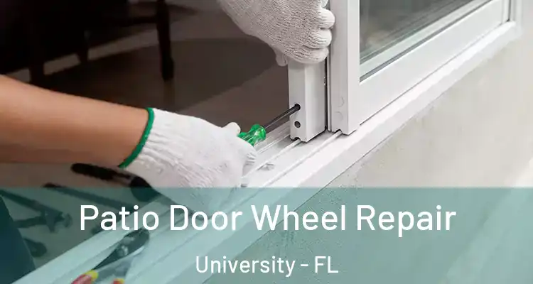  Patio Door Wheel Repair University - FL