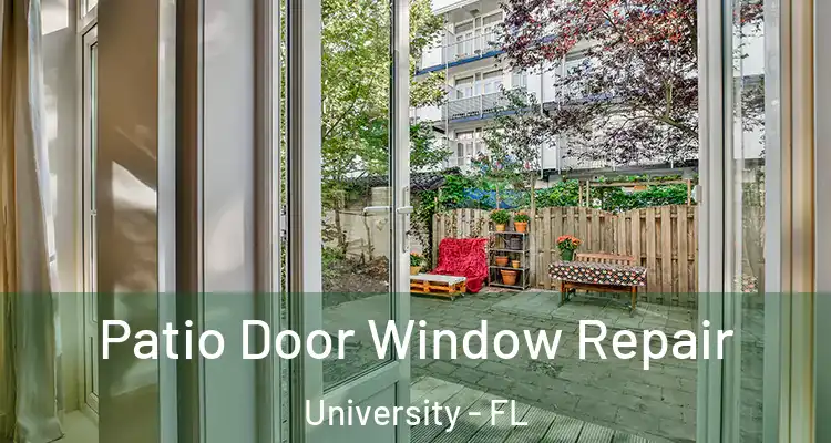  Patio Door Window Repair University - FL