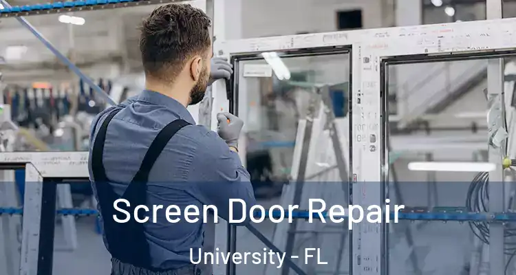  Screen Door Repair University - FL