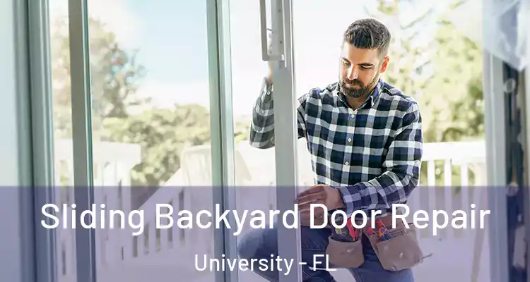  Sliding Backyard Door Repair University - FL