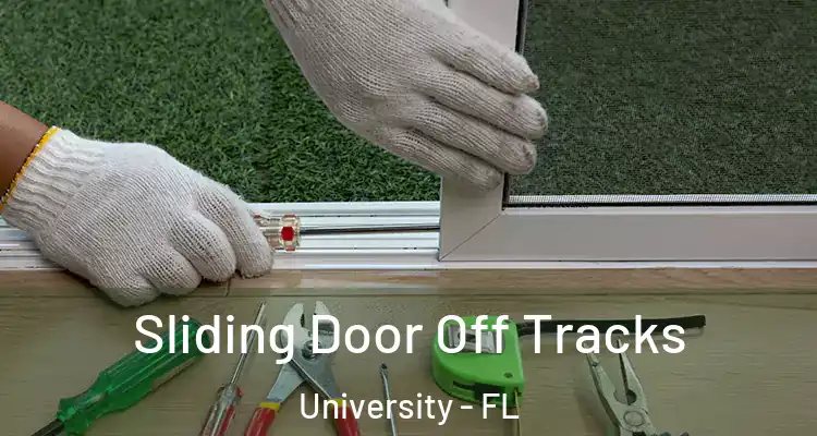  Sliding Door Off Tracks University - FL