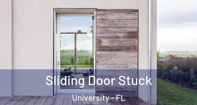  Sliding Door Stuck University - FL