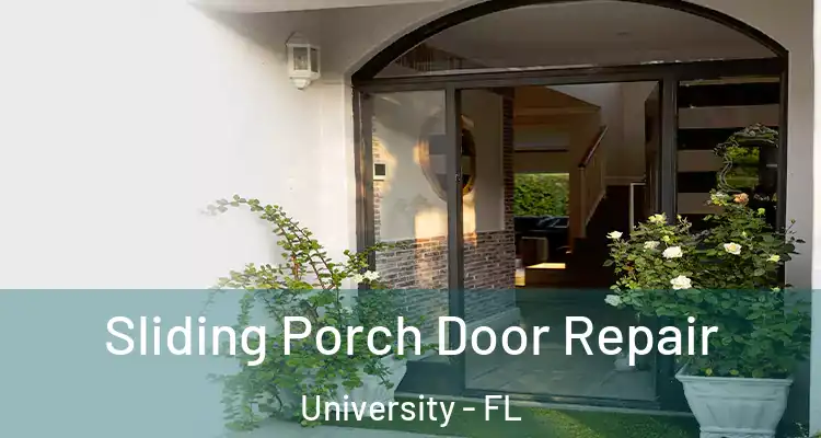  Sliding Porch Door Repair University - FL